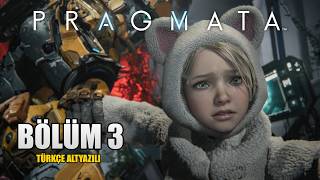 PONÇİK DİANA İLE DÜNYAYA YOLCULUK | Pragmata [Türkçe] - BÖLÜM 3