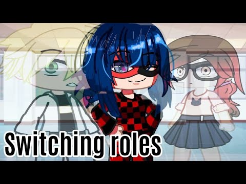 Switching Roles Meme | Miraculous Ladybug [MLB] | Gacha Club - YouTube