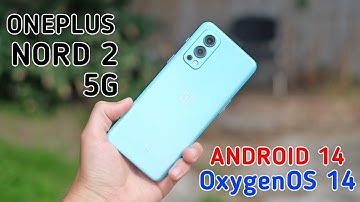 Oneplus Nord 2 5G OxygenOS 14 Android 14 Update Latest News | Oneplus Nord 2 New Update