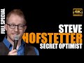 Secret Optimist: Steve Hofstetter - Full Special (4K)