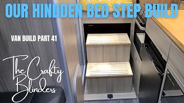 selfbuild campervan | vw crafter | van build | fold out hidden step | part 41 | the crafty blinders