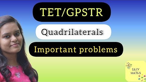 Quadrilaterals / GPSTR MATHS / CTET / karTET /  paper 2 maths
