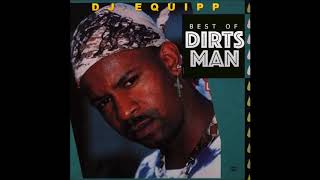 Dirtsman - Best of 80's & 90's Mix - Dj EQUIPP