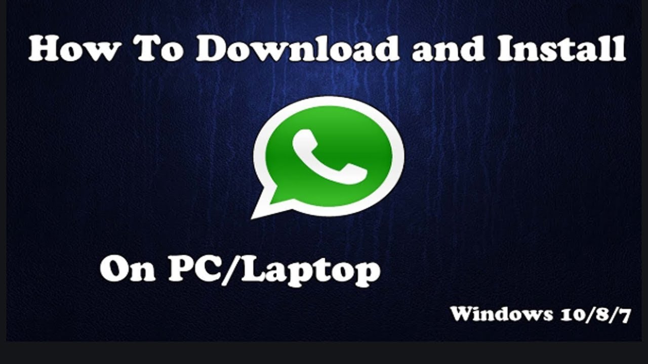 Install Whatsapp For Pc Windows 10 Snowell