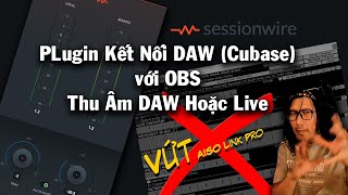 ✌️Phần Mềm Thay Thế Toàn Diện Kết Nối Thu Âm DAW, Đánh Bay Aiso Link Pro🍿🍿🍿 Live Stream đơn giản