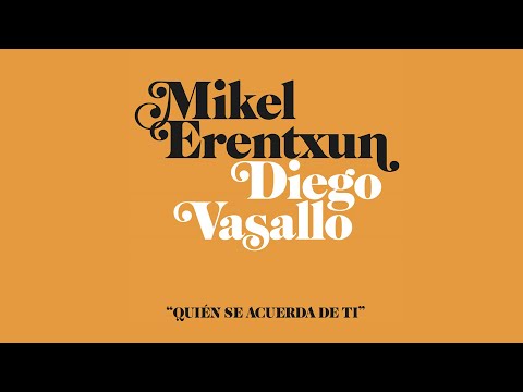 Mikel Erentxun & Diego Vasallo - Quin se acuerda de ti (Videoclip Oficial)