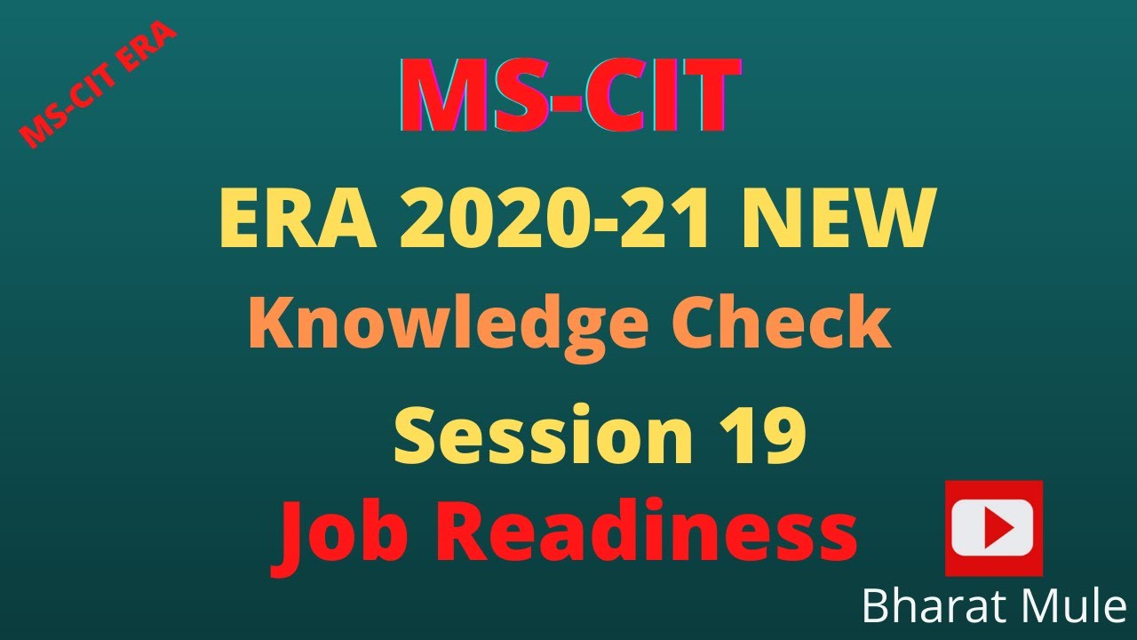 ERA KNOWLEDGE CHECK SESSION 19 MSCIT ERA SESSION 19 ERA SESSION 19