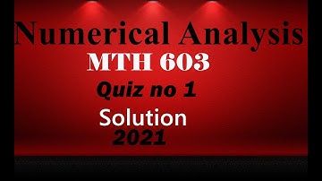 Mth 603 quiz no 1 | Mth 603 Quiz no 1 spring 2021