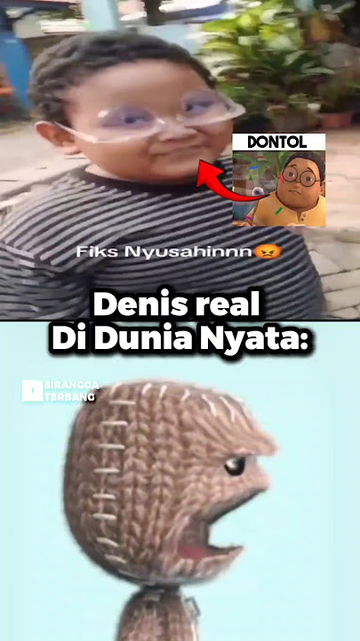 Denis real di dunia nyata 💀