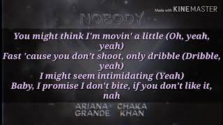 Ariana Grande &amp; Chaka Khan - Nobody (Lyrics)