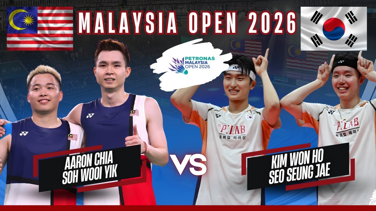 🔥 EPIC FINAL‼️ Aaron Chia/Soh Wooi Yik vs Kim/Seo | PETRONAS Malaysia Open 2026