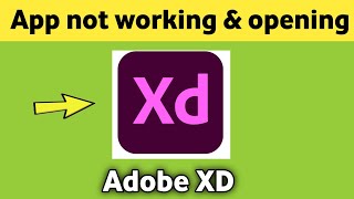 Adobe XD app not working & opening Crashing Problem Solved