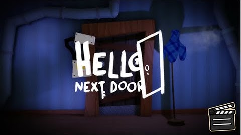 Hello Next Door - Menu and Intro | Roblox Hello Neighbor Fangame
