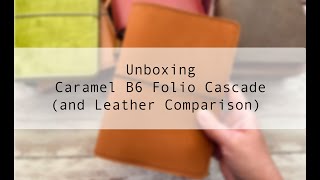 Unboxing Caramel B6 Folio Cascade and Leather Comparison