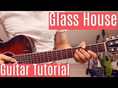 Glass House - Machine Gun Kelly | Guitar TutorialLesson | Easy How To Play