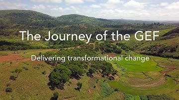 The Journey of the GEF - Delivering Transformational Change