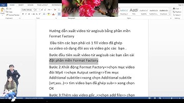 Hướng Dẫn Xuất Video Từ Aegisub Bằng Format Factory Nhanh Nhất