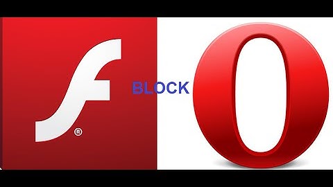 Disable Flash Player In Opera.