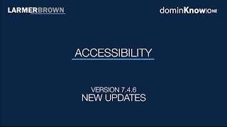 dominKnow ONE learning platform version 7.4.6 release - enhanced Accessibility features