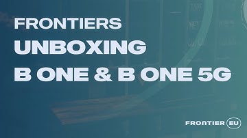 Frontier EU | Frontiers Unboxing: Peplink B One & B One 5G