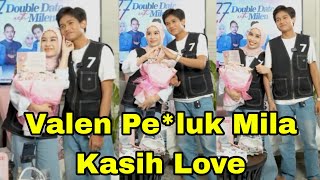 Valen Pe*luk Mila Cu*bit pipi Kasih Love, Pamit Trimakasih 