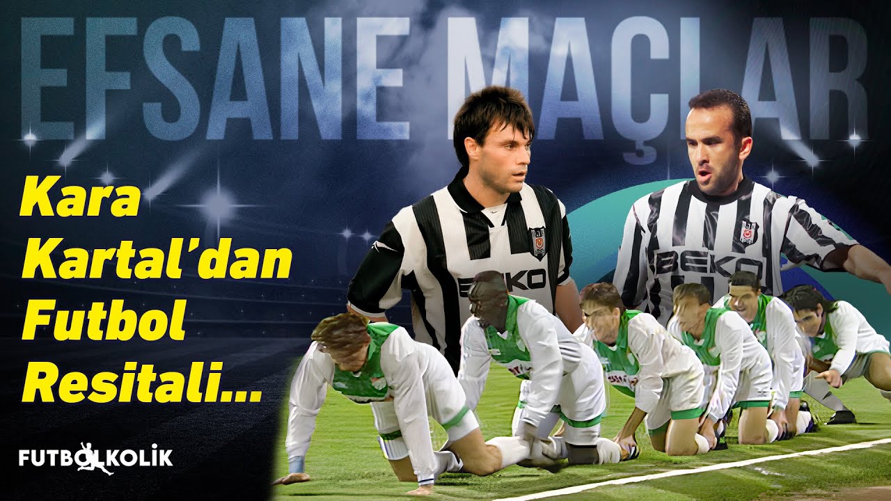 Beşiktaş - Bursaspor / 1995 - 96 | Kara Kartal’dan futbol resitali...