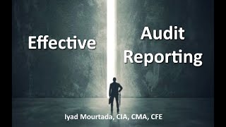 Effective Internal Audit Reporting (Take Quiz in Description to get 1 CPE)