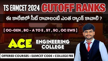 Ace Engineering College Previous Year Cutoff Ranks | Ts Eamcet 2024 | YoursMedia