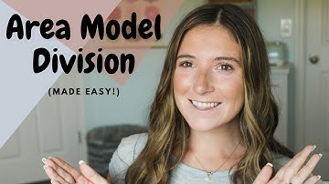 Division Made Easy - Area Model - 4th Grade Math - MAFS.4.NBT.2.6 - 2020