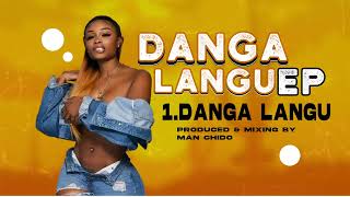 Danga Langu - Produced-by- MaN cHiDo - 0682657202