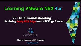 72 NSX Troubleshooting - Replacing faulty NSX Edge from NSX Edge Cluster