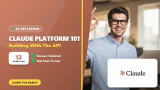 Claude Platform 101: Building With The API — 12 Questions Explained