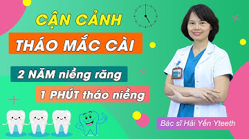 Cận Cảnh Tháo Mắc Cài Niềng Răng Sau 2 Năm || Bác sĩ Yến Yteeth