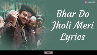 'Bhar Do Jholi Meri' | LYRICAL | Adnan Sami Pritam | Bajrangi Bhaijaan | Lyrics Fizz