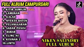 NIKEN SALINDRY FULL ALBUM KITIR SUMILIR || NIKEN SALINDRY FULL ALBUM CAMPURSARI JAWA