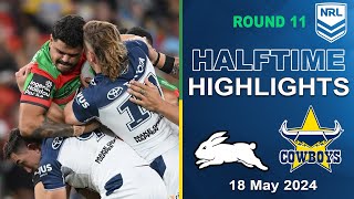 NRL 2024 | South Sydney Rabbitohs v North Queensland Cowboys | Half-time Highlights