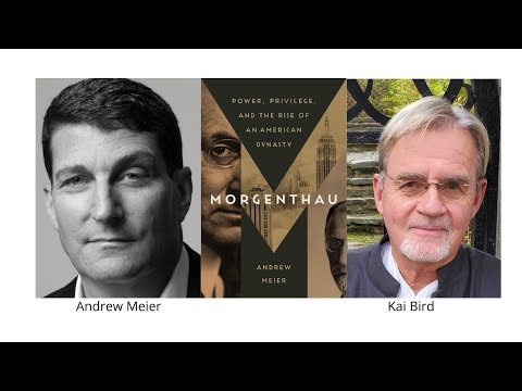 Andrew Meier on the Morganthau Dynasty, with Kai Bird