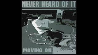 Never Heard of It (NHOI) - Moving On (2001 full EP)