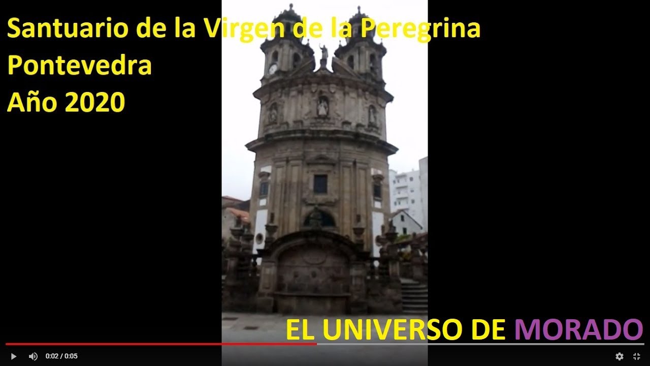 Santuario de la Virgen de la Peregrina. Pontevedra. Año 2020