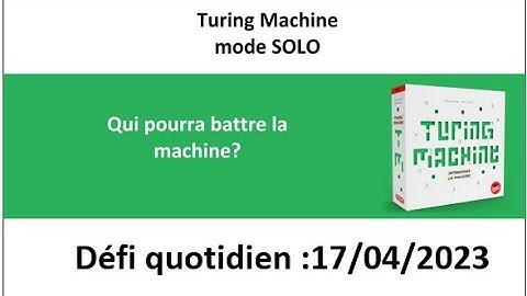 Board Game :  Turing machine 17 avril