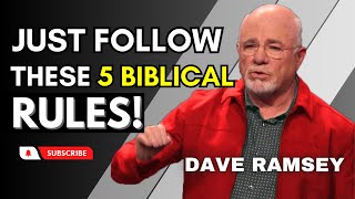 5 Biblical Rules To Manage Your Money Like The Rich - Dave Ramsey
