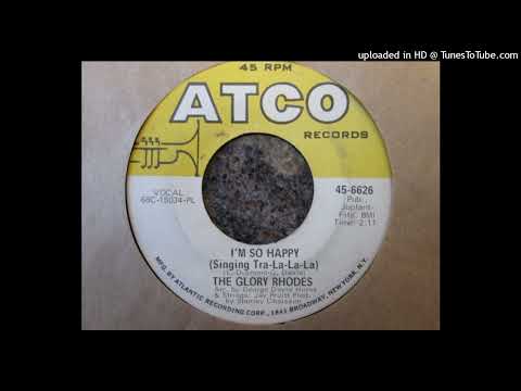 Glory Rhodes — The Glory Rhodes - I'm So Happy (Singing Tra-La-La-La)