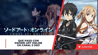 Que Paso Con Sword Art Online en Canal 5 2021