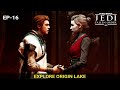 Explore the Origin Lake | Star Wars Jedi Fallen Order Gameplay | Action | EP - 16 | Tamil Play Games