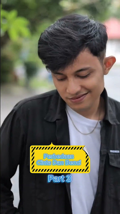 Perbedaan Cinta Dan Benci 3