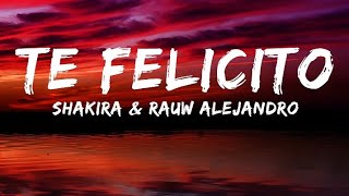 Shakira & Rauw Alejandro - Te Felicito [Lyrics/Lyricos]