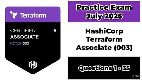Practice Exam July 2025 | Q:1-35 | HashiCorp Terraform Associate | 003