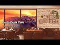 Porto Dusk Cafe Ambience with Smooth Slow Jazz Music for Relaxation, Focus, & Sleep #ASMR Portugal