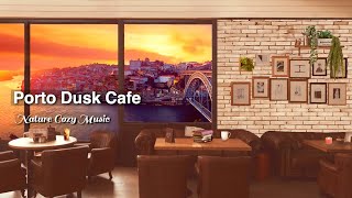 Porto Dusk Cafe Ambience with Smooth Slow Jazz Music for Relaxation, Focus, &amp; Sleep #ASMR Portugal