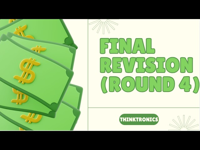 Economics | Final Revision | ROUND 4